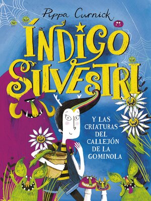 cover image of Índigo Silvestri y las criaturas del callejón de la gominola